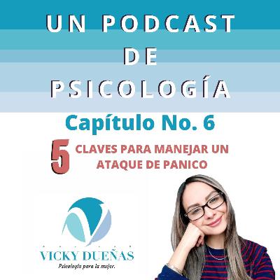 🔥 5 Claves para CONTROLAR adecuadamente un (ATAQUE DE PÁNICO) 🔥 5 Claves para CONTROLAR adecuadamente un (ATAQUE DE PÁNICO)