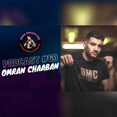 Omran Chaaban on UAE Warriors, Khabib, Lebanon, Team KF Dublin, Arab MMA Scene | MMA DIAGNOSIS #60