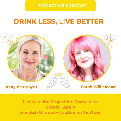 #70 Drink Less, Live Better with Sarah Williamson