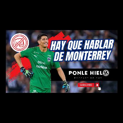 Hablemos del Monterrey