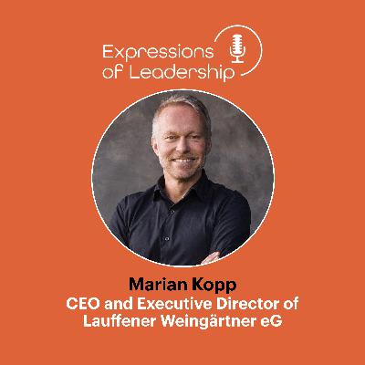 The Leadership Behind the Label: Marian Kopp on Wine, Culture & Global Markets