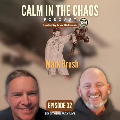 30-Year Navy Aviation Rescue Swimmer Mark Brush on Crash Recovery & Flawless CSAR Mission 30-Year Navy Aviation Rescue Swimmer Mark Brush on Crash Recovery & Flawless CSAR Mission