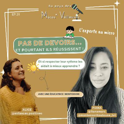 31.Montessori et besoins de l’enfant : devoirs, rythme et respect au quotidien– suite de l’interview avec Fiana 31.Montessori et besoins de l’enfant : devoirs, rythme et respect au quotidien– suite de l’interview avec Fiana