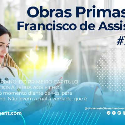 #7 - Obras Primas Francisco de Assis - Universo em Desencanto - Imunização Racional - Livro 1 - RCTV