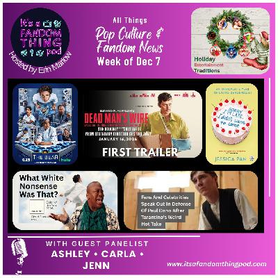 Pop Culture and Fandom News for the Week of December 7th