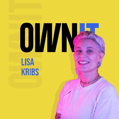How Lisa Kribs of TGW Studio, Owns It