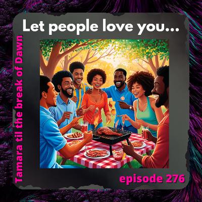 276. Let people love you… 276. Let people love you…