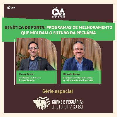 Ouça o Agro - Carne & Pecuária: O Futuro em Curso - Ep. 09: Genética de Ponta: Programas de Melhoramento que Moldam o Futuro da Pecuária Ouça o Agro - Carne & Pecuária: O Futuro em Curso - Ep. 09: Genética de Ponta: Programas de Melhoramento que Moldam o Futuro da Pecuária