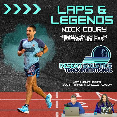 Laps & Legends | Nick Coury | American 24 Hour Record Holder