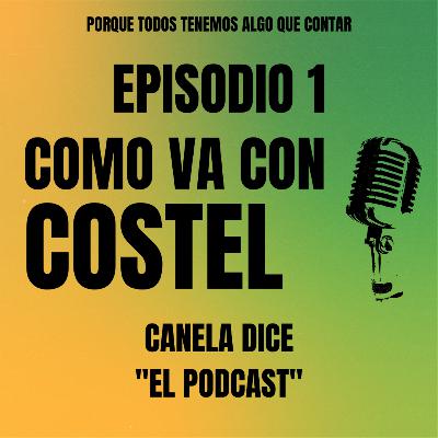 #1 - Como va con Costel