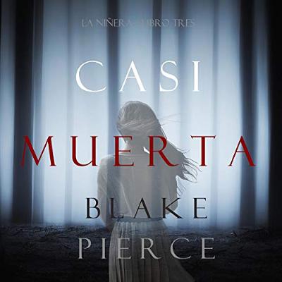 Casi Muerta [Almost Dead] (Audiolibro) | Prueba Gratis