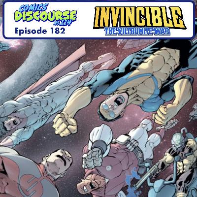Episode 182: Invincible: The Viltrumite War by Robert Kirkman & Ryan Ottley Episode 182: Invincible: The Viltrumite War by Robert Kirkman & Ryan Ottley