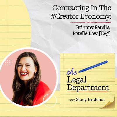 Contracting In The #Creator Economy: Brittany Ratelle, Ratelle Law [E85]