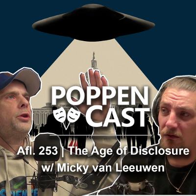 #153 | The Age of Disclosure w/ Micky van Leeuwen