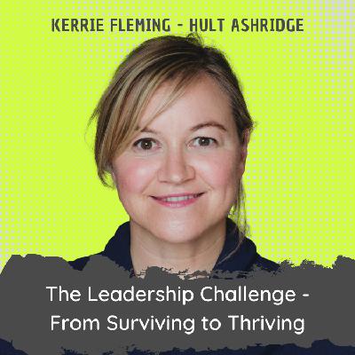 The Leadership Challenge- From Surviving to Thriving The Leadership Challenge- From Surviving to Thriving