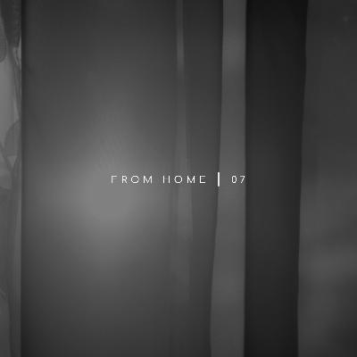 From Home | 07