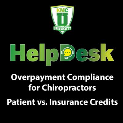 Overpayment Compliance for Chiropractors: Patient vs. Insurance Credits