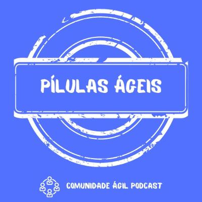 Pílulas Ágeis #43 - A Diferença entre Projetos e Produtos Pílulas Ágeis #43 - A Diferença entre Projetos e Produtos