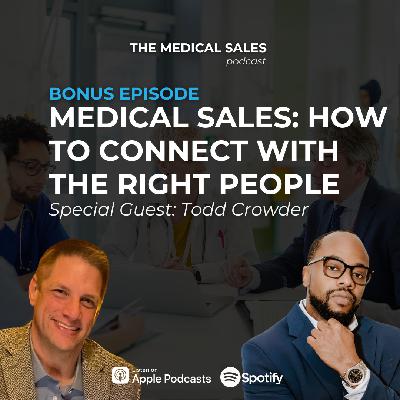 Medical Sales: How To Connect With The Right People