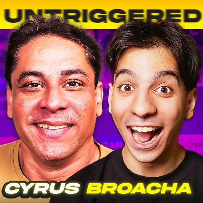 #189: Cyrus Broacha is UNHINGED!