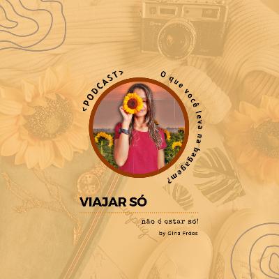 Viajar só não é estar só!