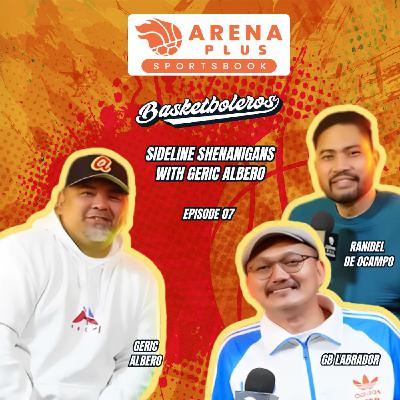 EP 7: Sideline Shenanigans with Geric Albero