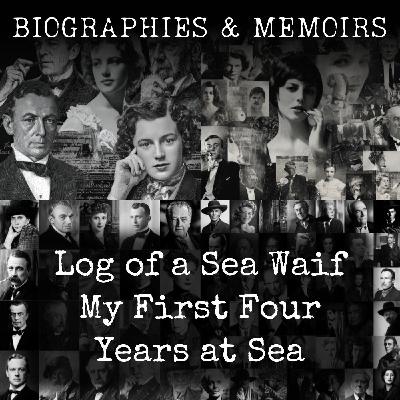 01 - Log of a Sea Waif My First Four Years at Sea by Frank Thomas Bullen