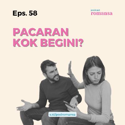 Pacaran Kok Begini? | Eps. 58 Pacaran Kok Begini? | Eps. 58