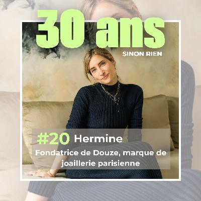Épisode 20 - Hermine - Fondatrice de Douze "Un burn-out, c'est comme une bougie qui se consume"