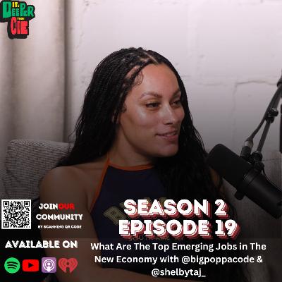 S2 Episode 19: What Are The Top Emerging Jobs in The New Economy?