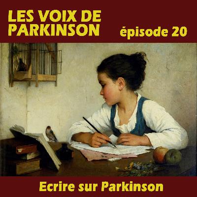 20- écrire sur Parkinson