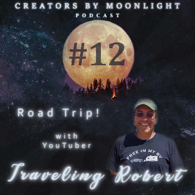 12 - Road Trip! with YouTuber Traveling Robert