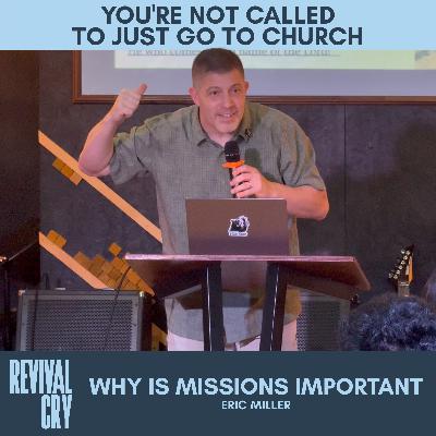 Why Is Missions Important?