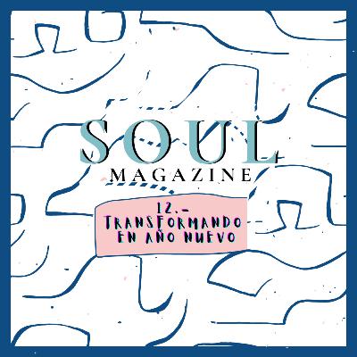 12: TRANSFORMANDO EN AÑO NUEVO - Verónica Muñoz