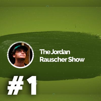 Jordan Rauscher Show #1 - The Boys