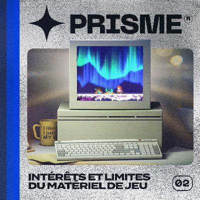 PRISME 2 - Intérêts et limites de nos matériels de jeux PRISME 2 - Intérêts et limites de nos matériels de jeux