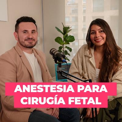 Anestesia para cirugía fetal 🤰🏽