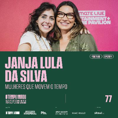 #77 O Tempo Virou na COP30: Mulheres que movem o tempo - com Janja Lula da Silva