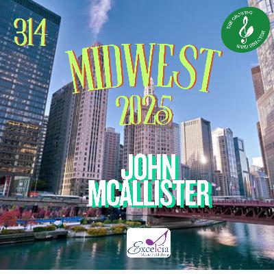 314 Warming Up the Young Band with John McAllister
