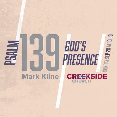 Psalm 139:7-12 - God's Presence Psalm 139:7-12 - God's Presence