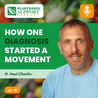 How One Diagnosis Started a Movement — Paul Chatlin, Dr. Niki Davis