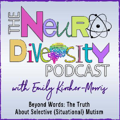 Beyond Words: The Truth About Selective (Situational) Mutism