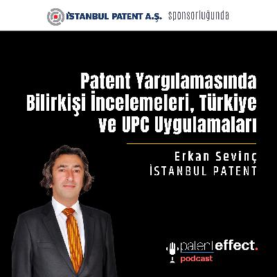 059 - Patent Yargılamasında Bilirkişi İncelemeleri, Türkiye ve UPC uygulamaları 059 - Patent Yargılamasında Bilirkişi İncelemeleri, Türkiye ve UPC uygulamaları