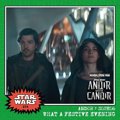 Andor with Candor: S02E06 - "What a Festive Evening" Andor with Candor: S02E06 - "What a Festive Evening"