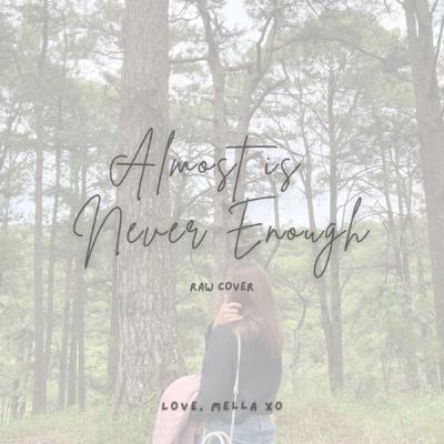 Almost is Never Enough (Raw Cover) Almost is Never Enough (Raw Cover)