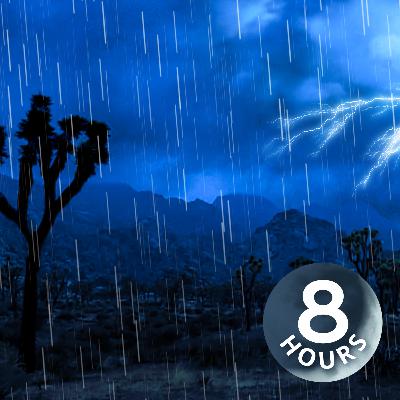 Desert Valley Monsoon | 8 Hours of Rainstorm Sounds Desert Valley Monsoon | 8 Hours of Rainstorm Sounds
