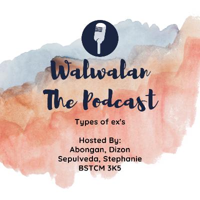 Walwalan The Podcast (Abongan & Sepulveda)