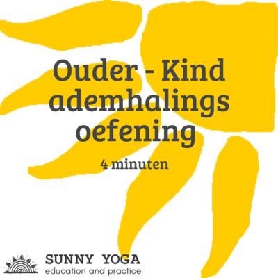 Ouder Kind Ademhalingsoefening om samen te doen