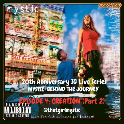 Mystic: Behind The Journey, Episode 4, Creation (Part 2)