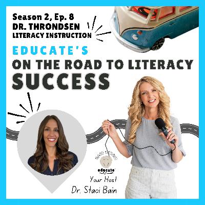 Season 2, Ep. 8: Literacy Instruction with Dr. Throndsen